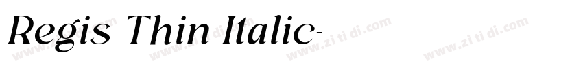 Regis Thin Italic字体转换